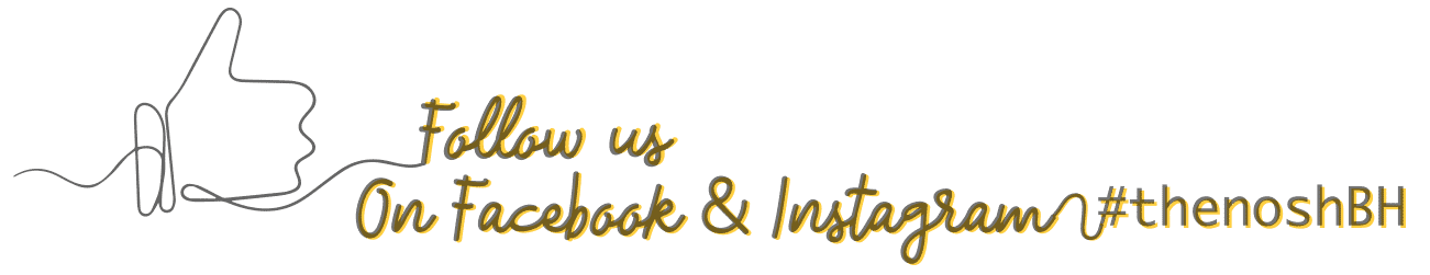 Follow us on Facebook & Instagram #thenoshBH