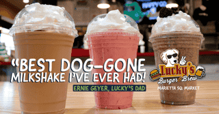 Best DogGone Milkshake = Lucky's Marietta