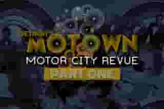 Motown Motor City Revue Part One
