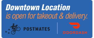 Downtown Location is open for takeout & delivery. Doordash.