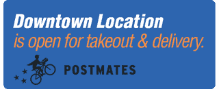 Downtown Location is open for takeout & delivery.