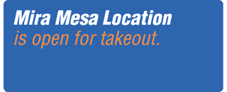 Mira Mesa Location is open takeout.
