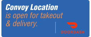 Convoy Location is open for takeout and delivery. Doordash.