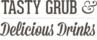 Tasty Grub and Delicious Drinks graphic