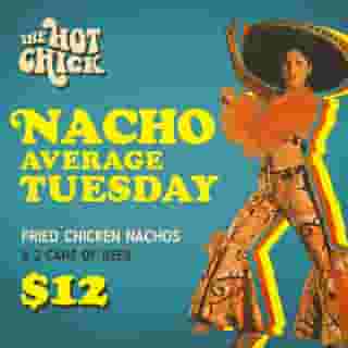 Nacho Average Tuesday - $12 Fried Chicken Nachos & Two Cans of Beer