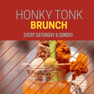Honky Tonk Brunch Sunday