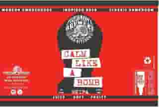 Calm Like A Bomb NEIPA