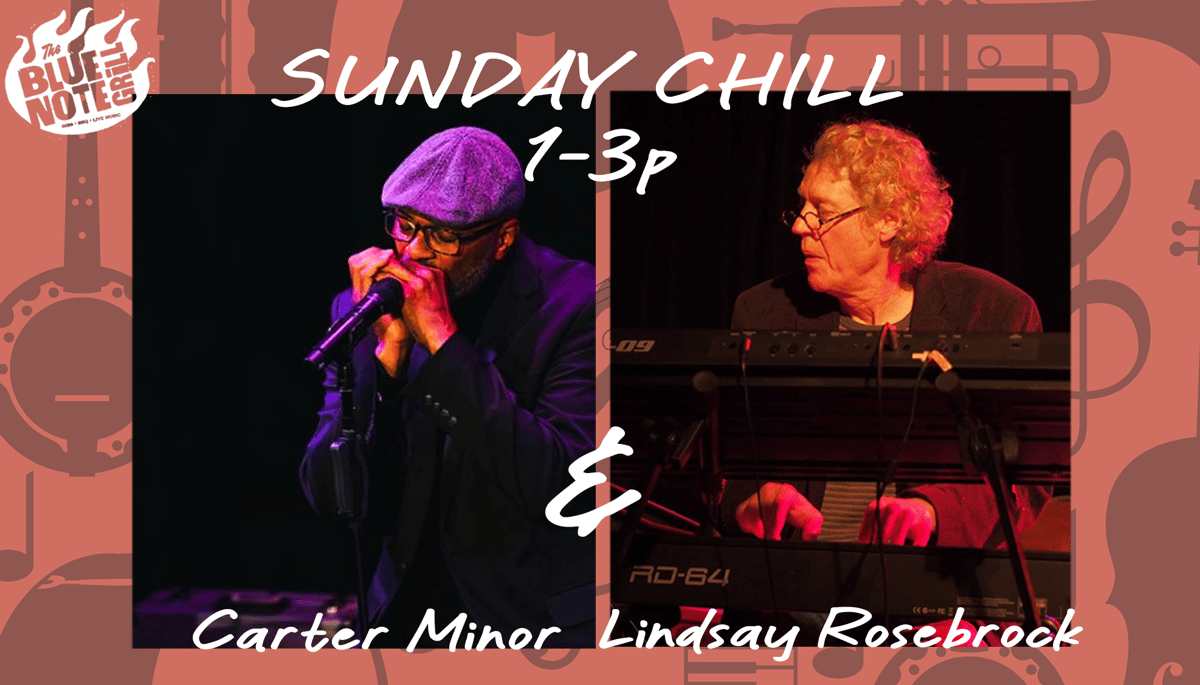 The Sunday Chill: Carter Minor & Lindsay Rosebrock