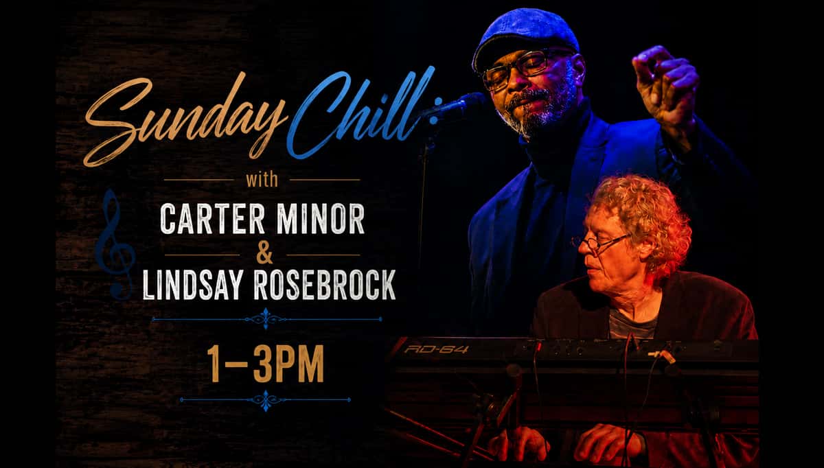 The Sunday Chill: Carter Minor & Lindsay Rosebrock