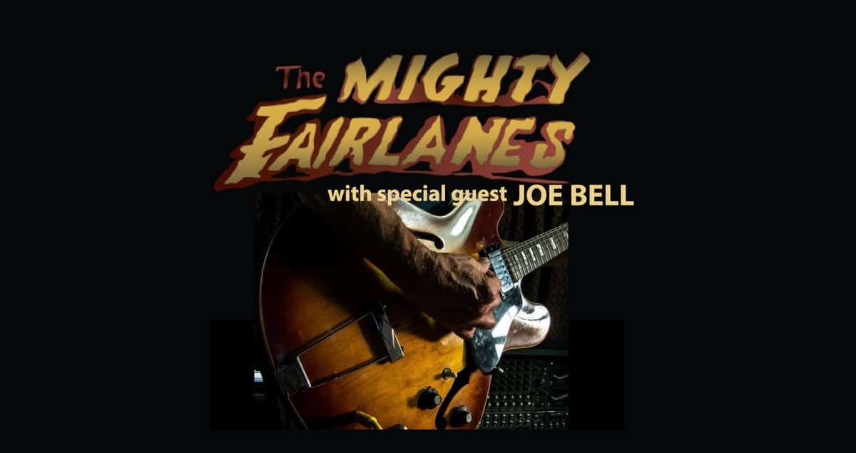 The Mighty Fairlanes Featuring Joe Bell