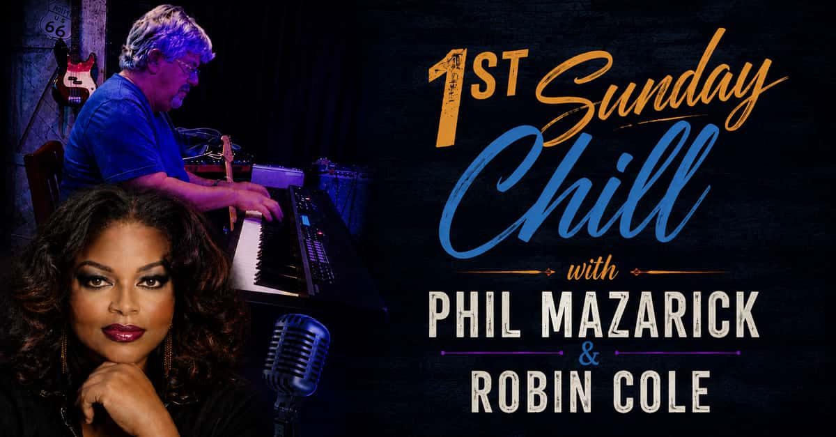 1st Sunday Chill: Phil Mazarick & Robin Cole
