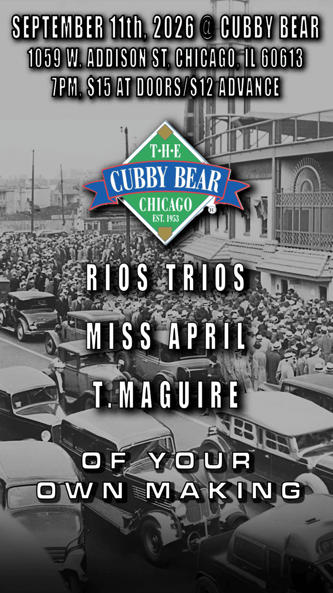 Of Your Own Making w/ T. Maguire, Miss April, Rios Trios
