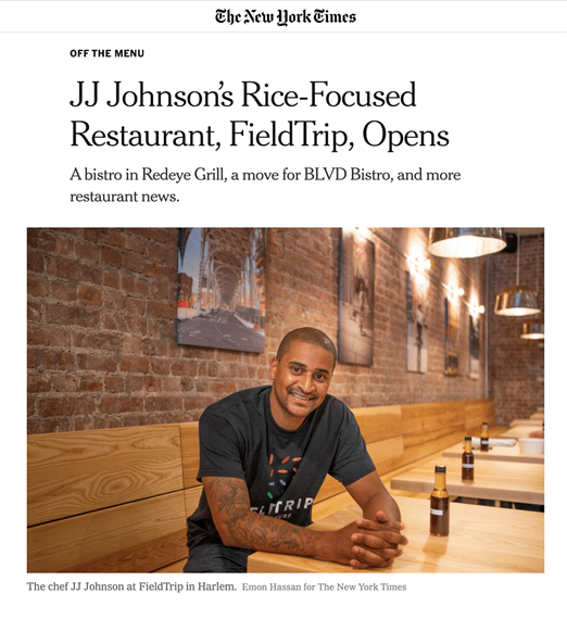 New York Times, off the menu. JJ Johnson's Rice-Focused Restaurant, Fieldtrip, Opens