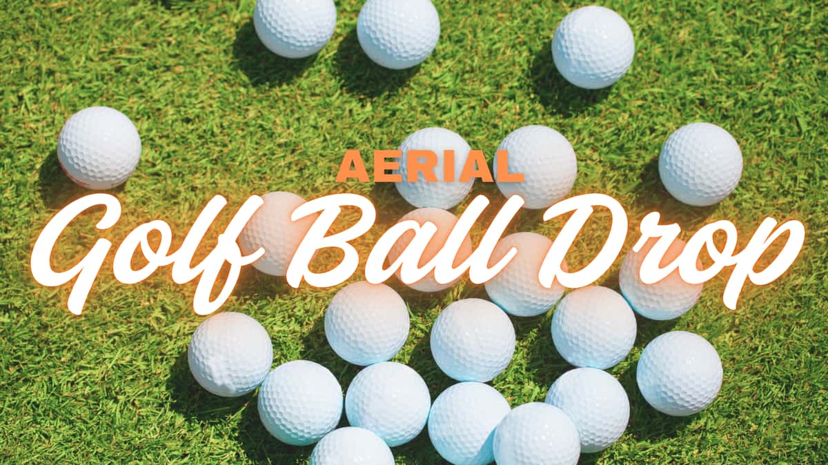 Aerial Golf Ball Drop