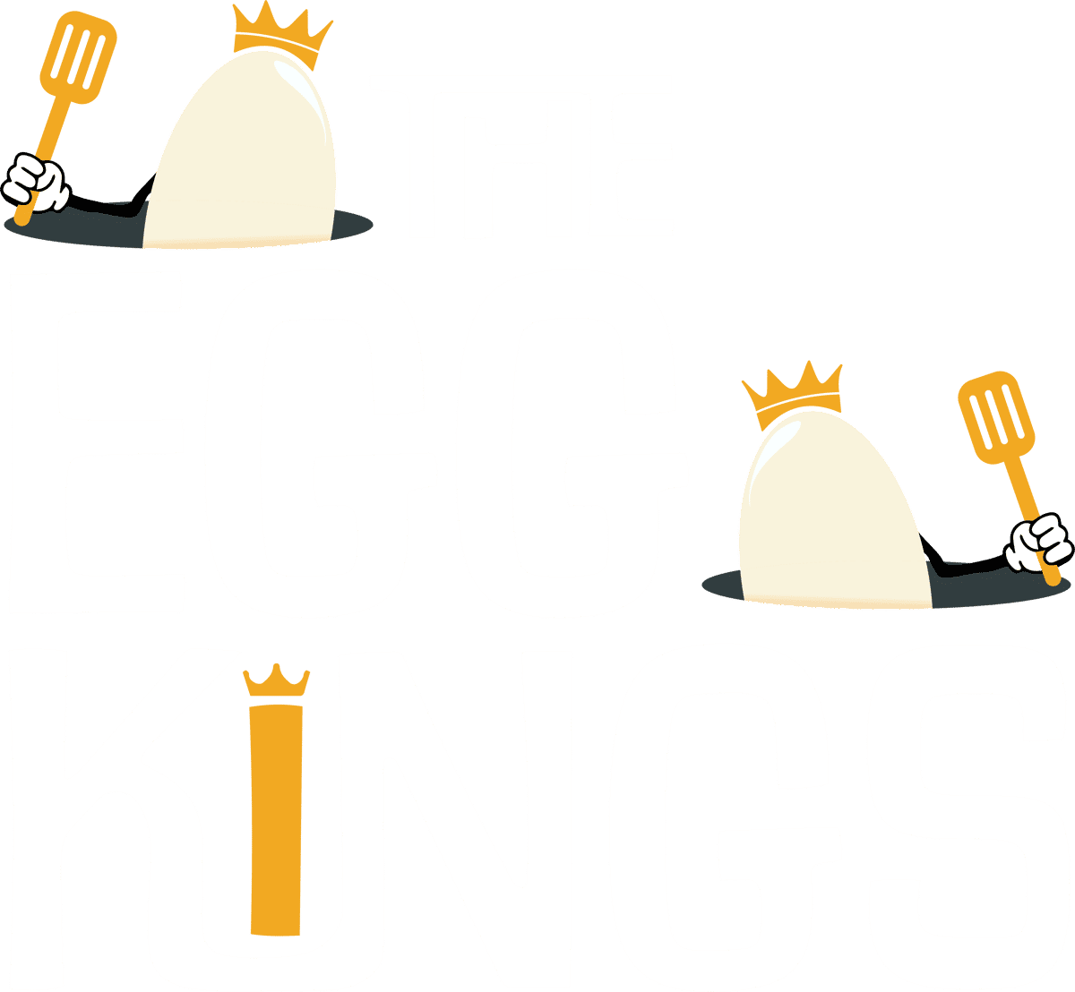 The Egg Kings