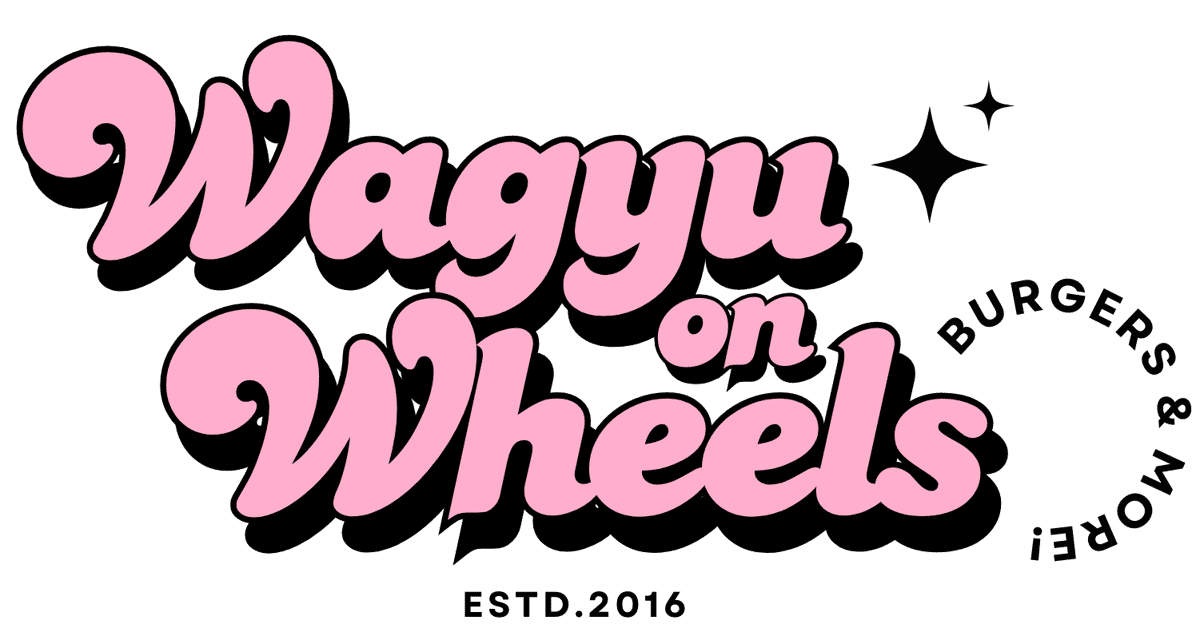 Wagyu on Wheels, Burgers & More, Est 2016