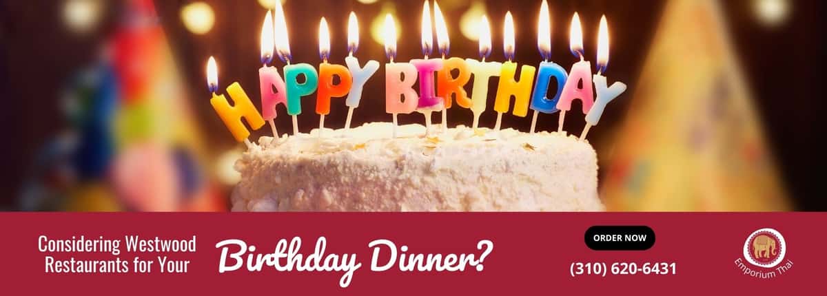 Celebrate your birthday at Thai Westwood restaurants