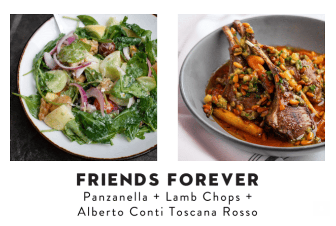 A picture of a salad and lamb chops with the words "friends forever, panzanella + lambchops + Alberto Conti Toscana Rosso"