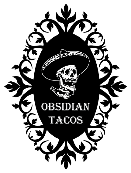 Obsidian Tacos