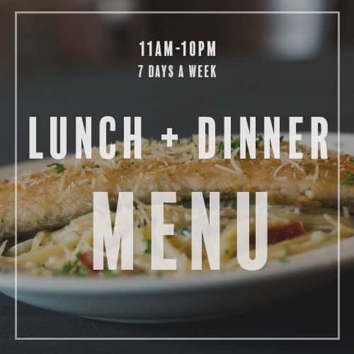 lunch + dinner Menu // 11am - Close // 7 days a week