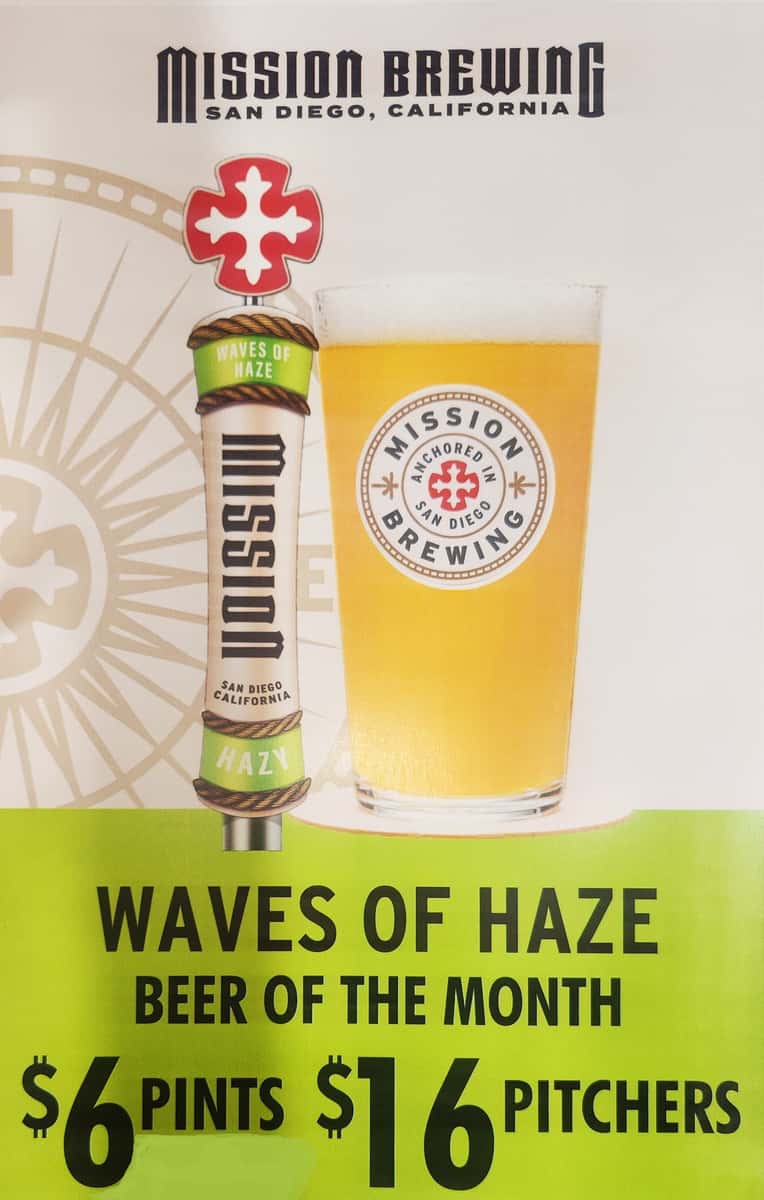 Mission Brewing Ancotred In San Diego California Waves of Haze Beer of the Month $5 6 pints $16 Pitchers