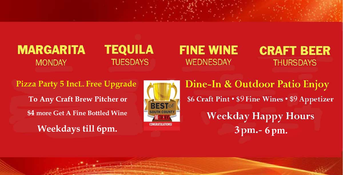 Happy Hour until 6pm! Pizza Party Includes Free Upgrade to Craft Brew Pitcher or $4 more Ge t Any Fine Bottled Wine Margerita Mondays Tequila Tuesdays Wine Wednesdays Craft Brew Thursdays Dine Happy Hour $6 Craft Brew Pints $8 Wines & $9 Appetizers