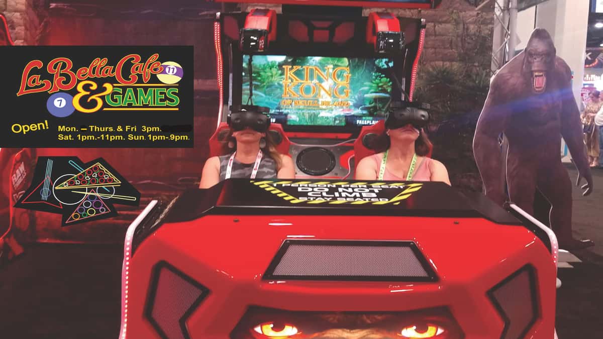 La Bela cafe & Games Mon-Thursday 3pm. Sat. 1pm-11pm. Sun.1pm-9pm Girls Playing King Kong