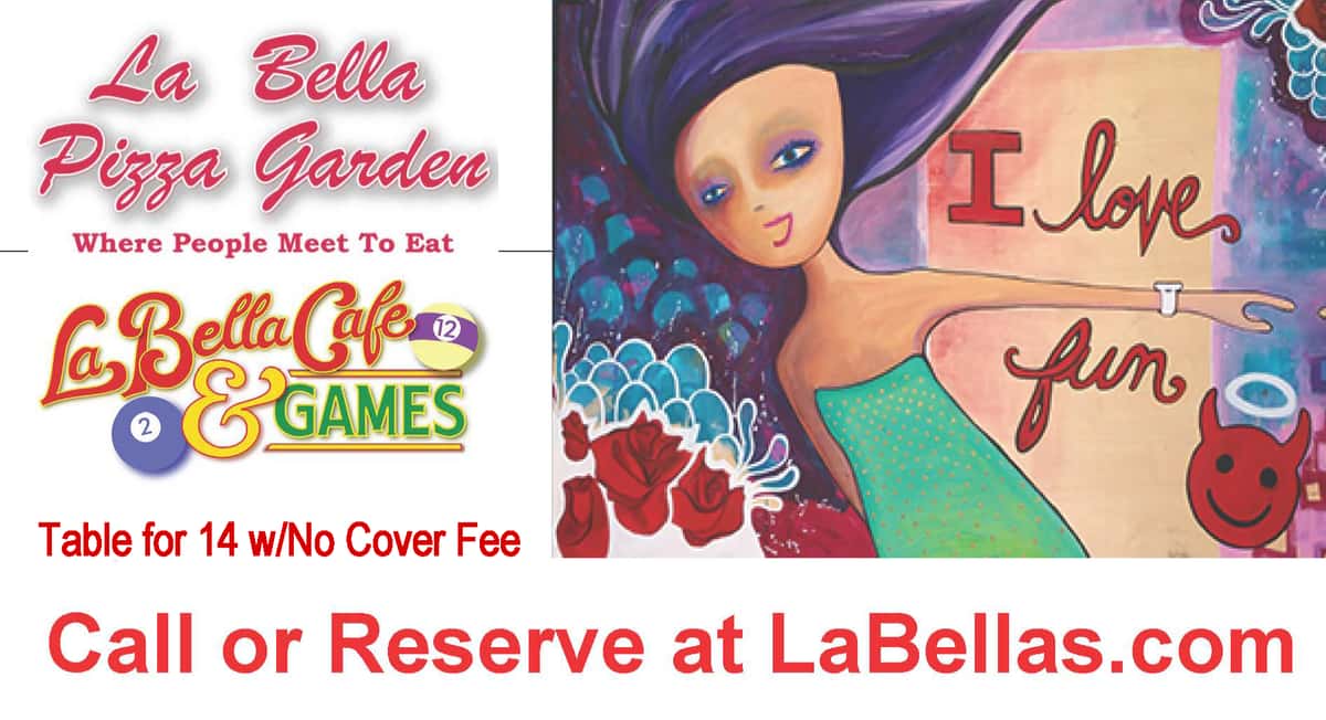Cartton Lady Love the Fun La Bella's Reserve 14 Guests No Cover Fee Call or Reserve at LaBellas.com