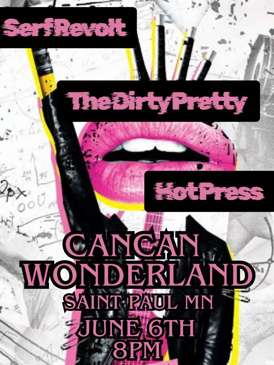 The Dirty Pretty with Serf Revolt and Hot Press