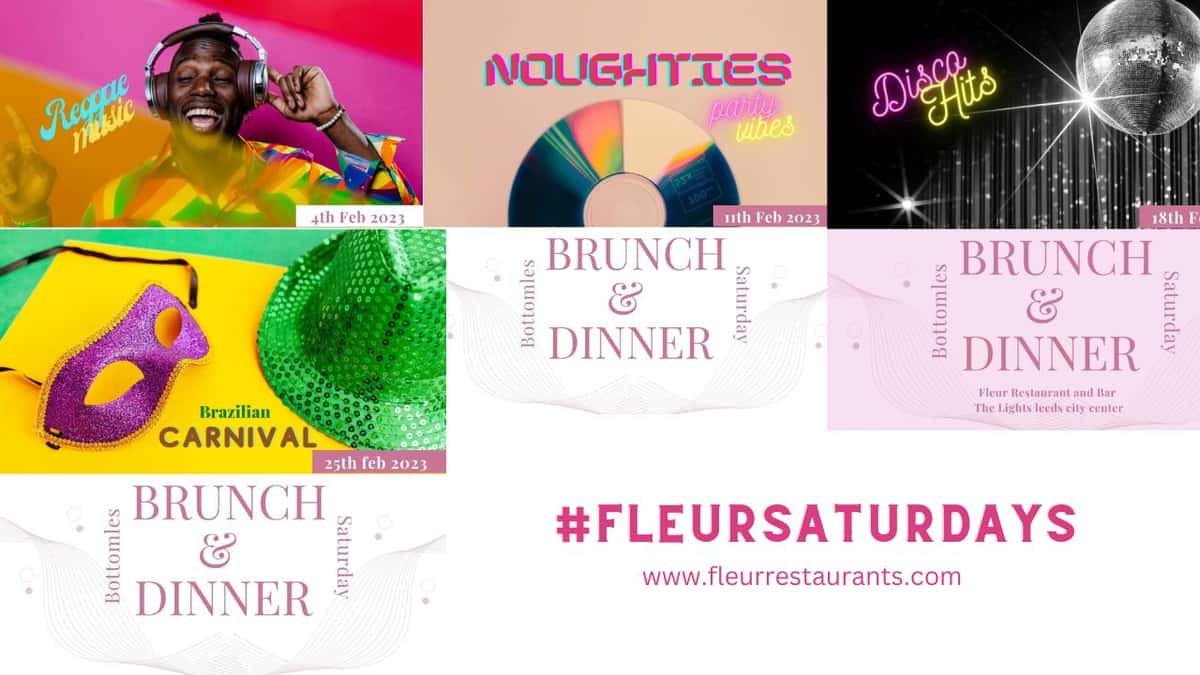 Saturdays Theme for Bottomless at Fleur restaurant and Bar leeds