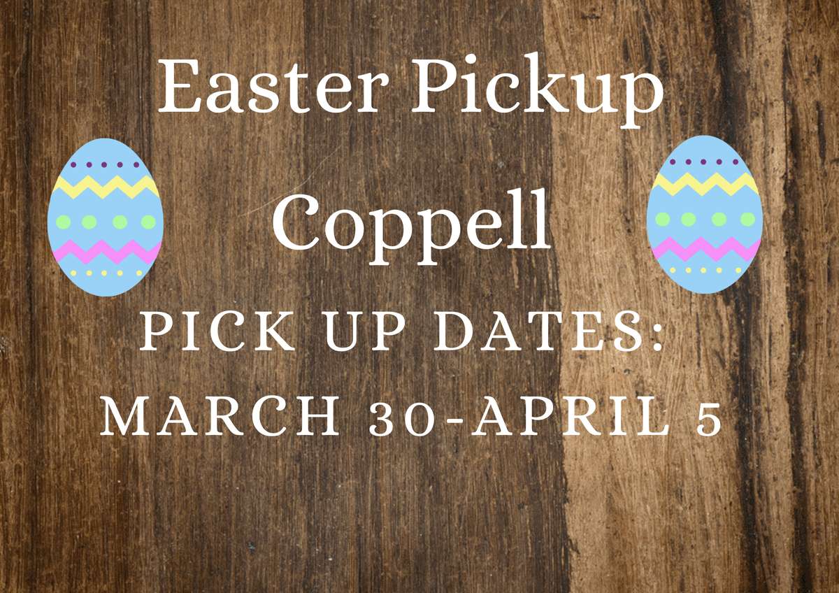 brown wooden sign that says Easter Pickup Coppell Pick up dates March 30- April 5