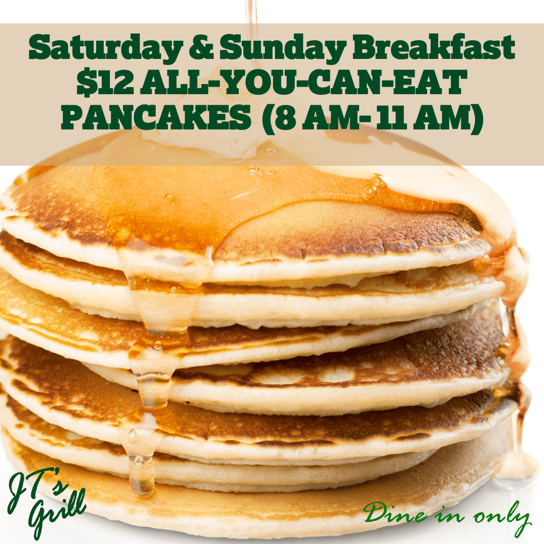 All You Can Eat (AYCE) Pancakes Saturday & Sundays