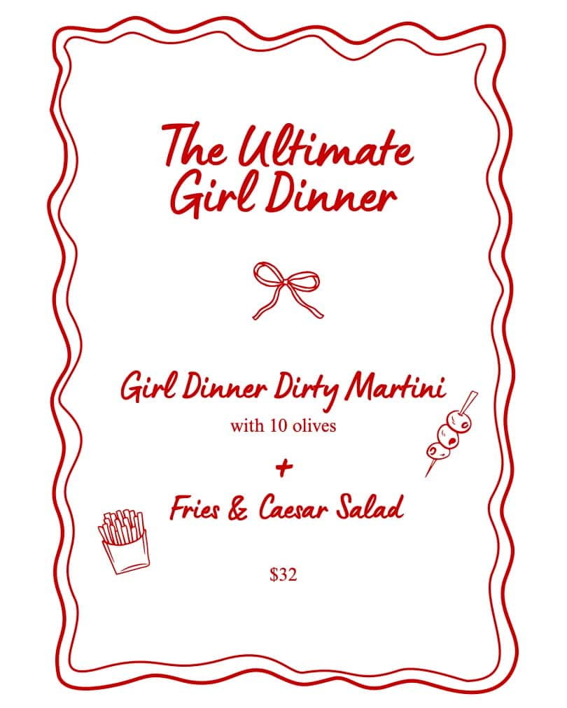 Girl Dinner