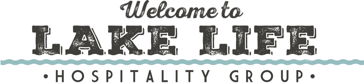 Welcome to Lake Life Hospitality Group