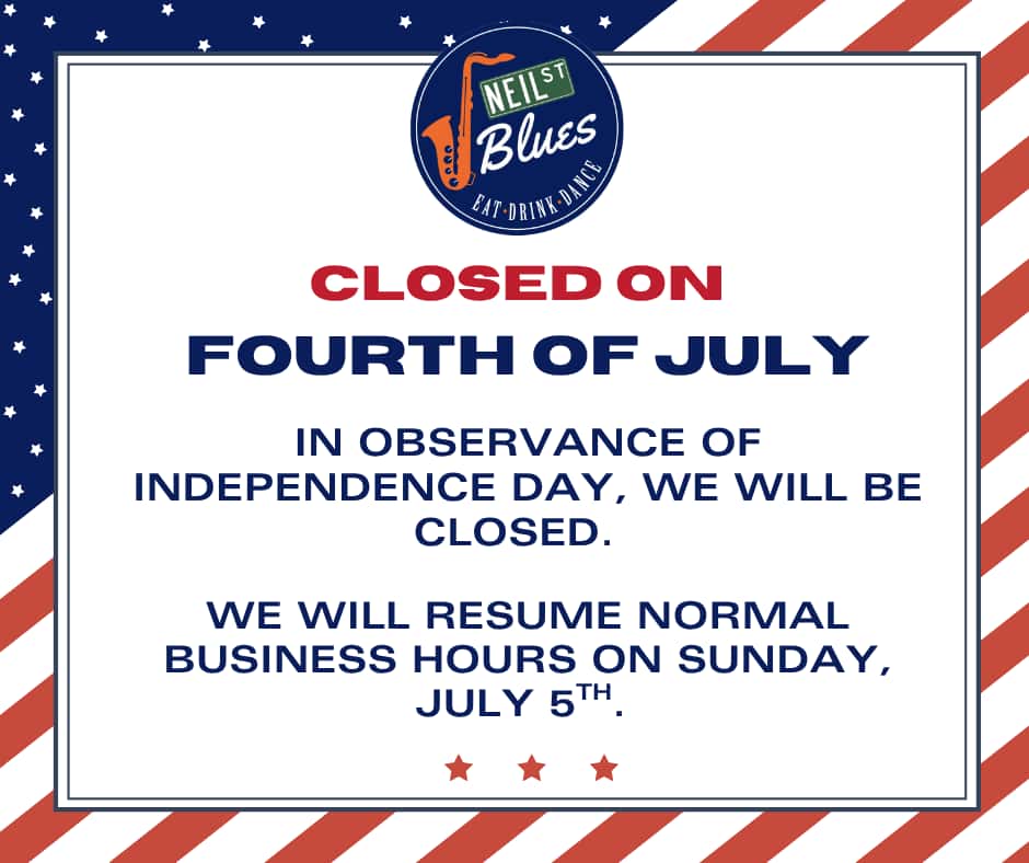 July 4th, Closed at Neil St. Blues