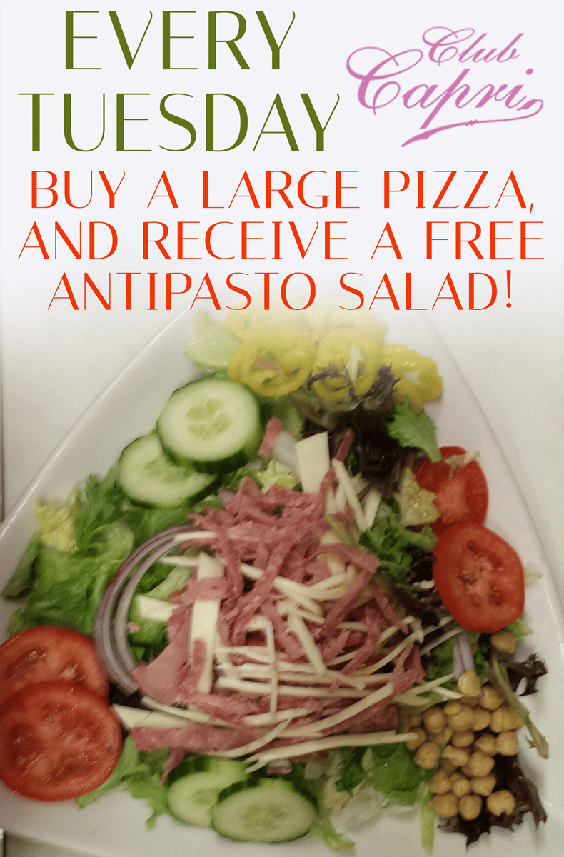 every tuesday buy a large pizza and receive a free antipasto salad