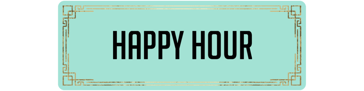 HAPPY HOUR