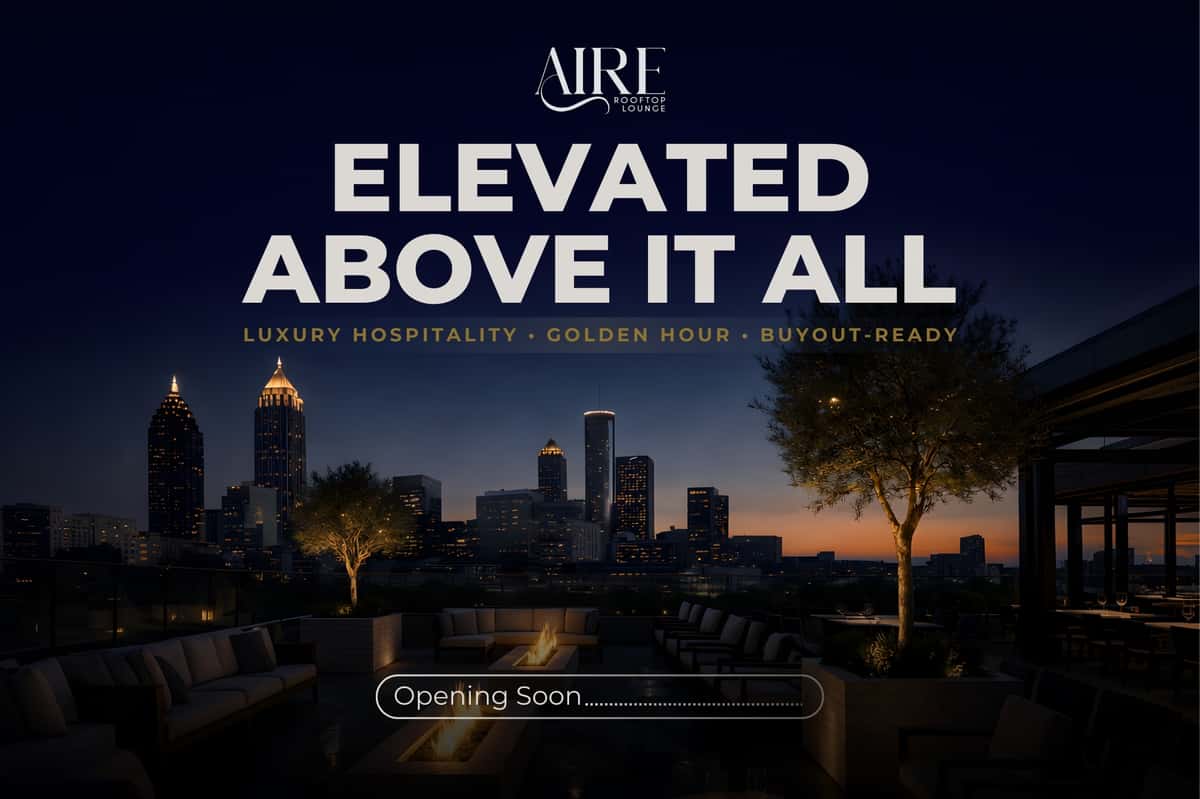   Introducing AIRE Rooftop Lounge: Elevated Hospitality Above Downtown Atlanta