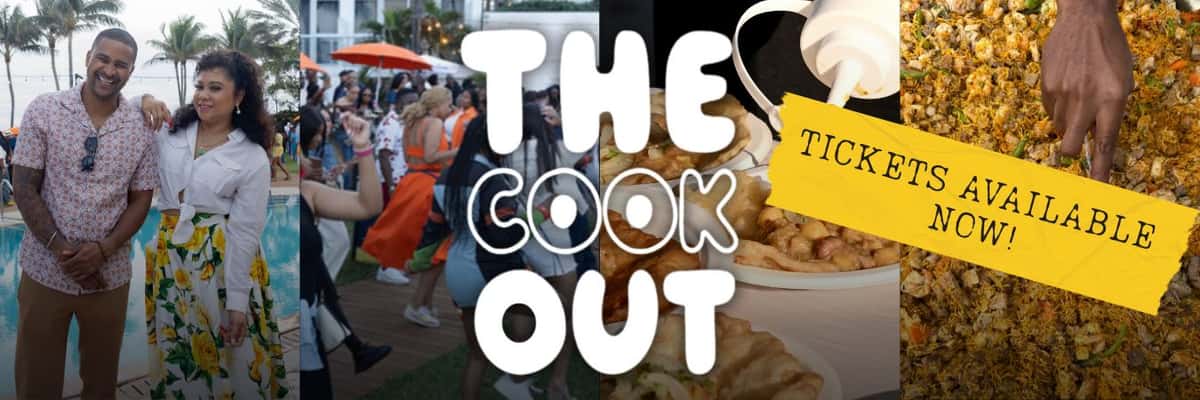 THE COOKOUT TICKETS AVAILABLE NOW