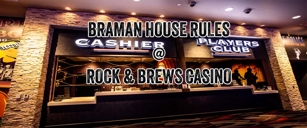 House Rules Rock & Brews Casino Braman Casino & American Restaurant
