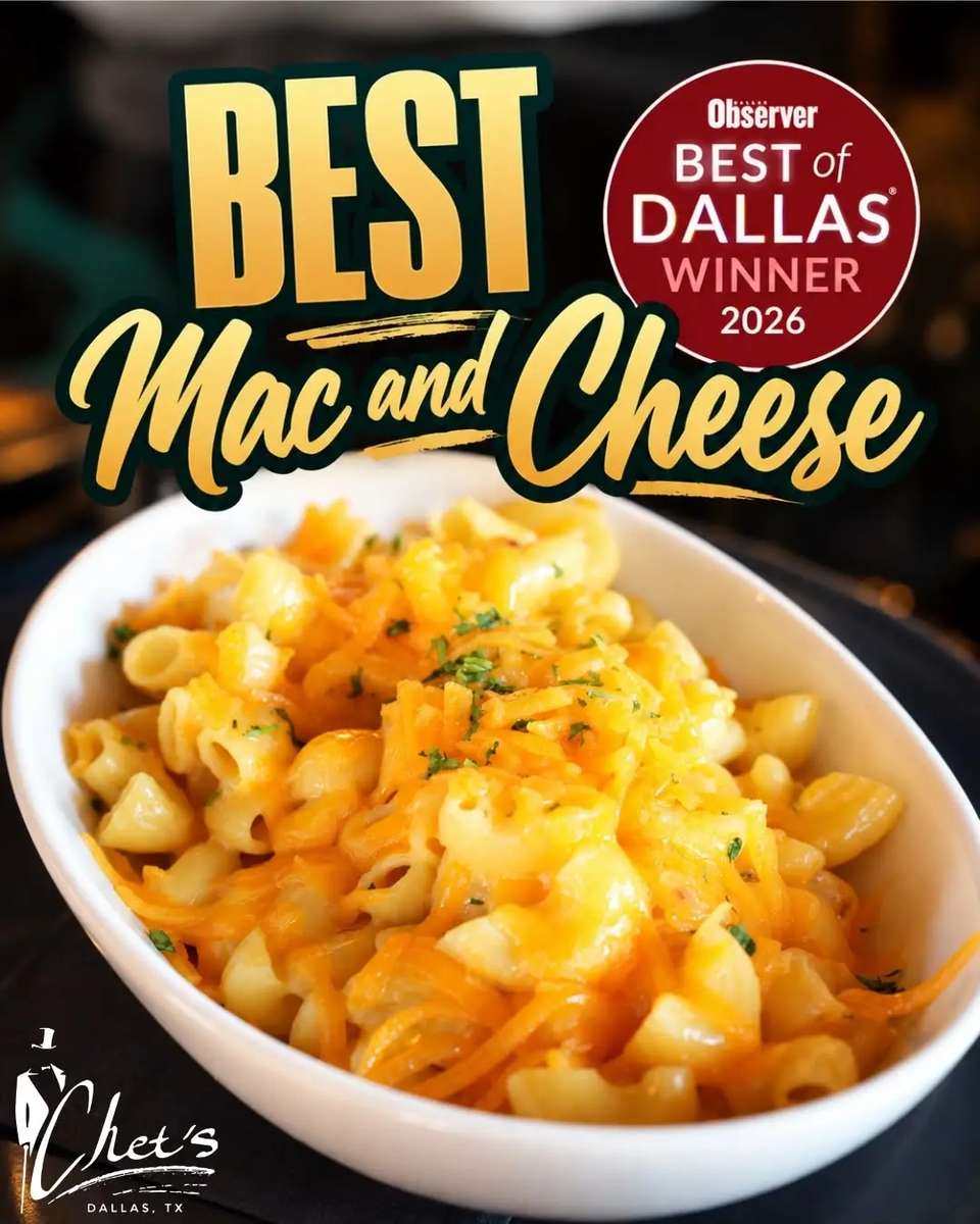 Best Mac and Cheese - Dallas Observer Best of Dallas Winner 2026 - Chet's Dallas