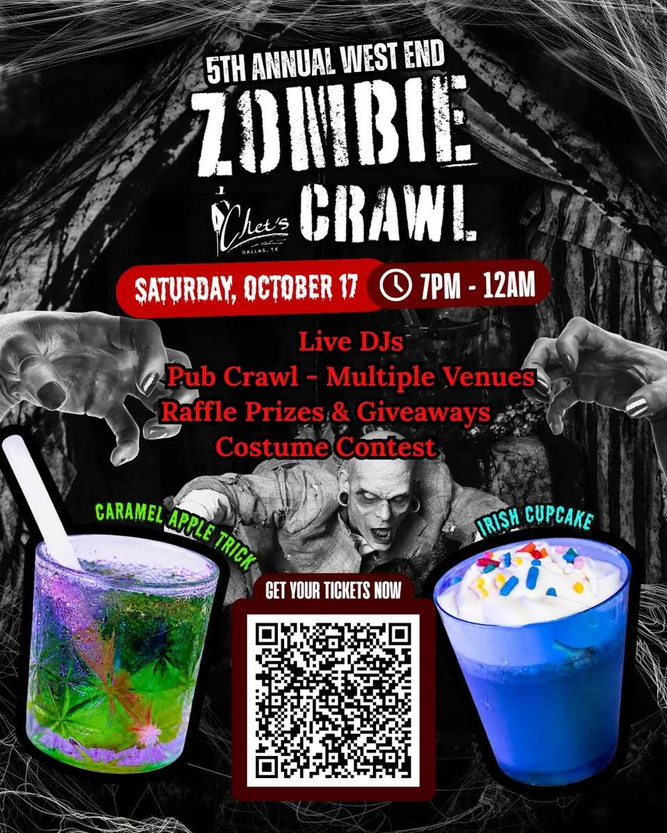 5th Annual West End Zombie Crawl at Chet's Dallas - Saturday, October 17, 7PM-12AM