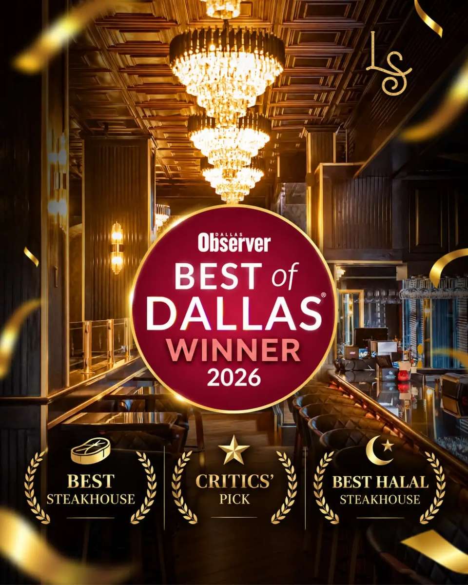 Dallas Observer Best of Dallas Winner 2026 - Best Steakhouse, Critics' Pick, Best Halal Steakhouse