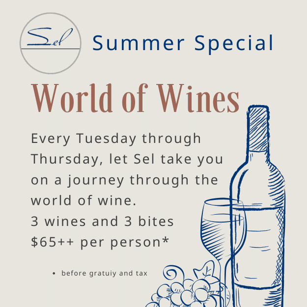 Summer Special: World of Wines. Every Tuesday through Thursday
