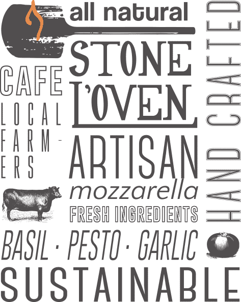 Stone L'Oven: all natural cafe, local farmers, artisan mozzarella, fresh ingredients (basil, pesto, garlic, tomatoes), hand crafted, sustainable