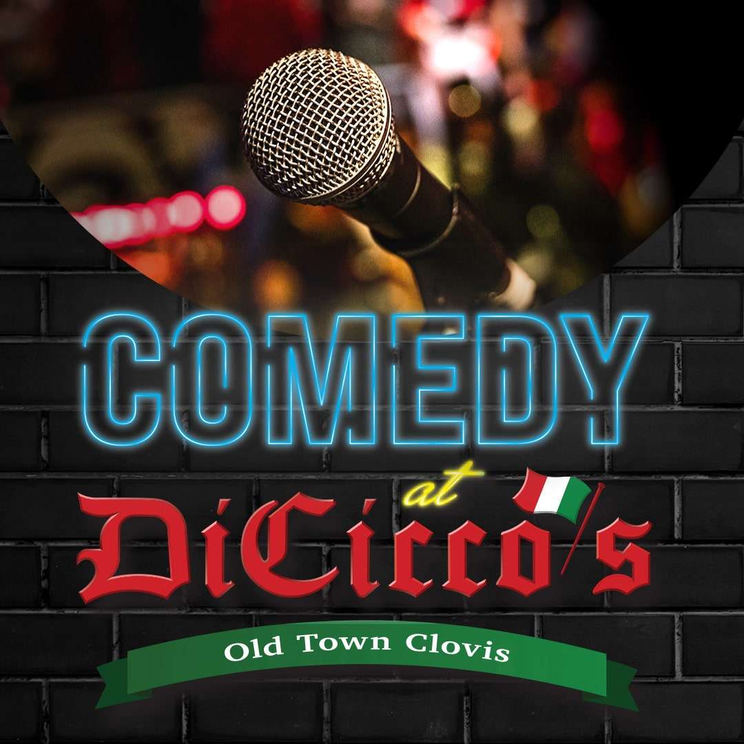 Comedy at DiCicco's Old Town Clovis
