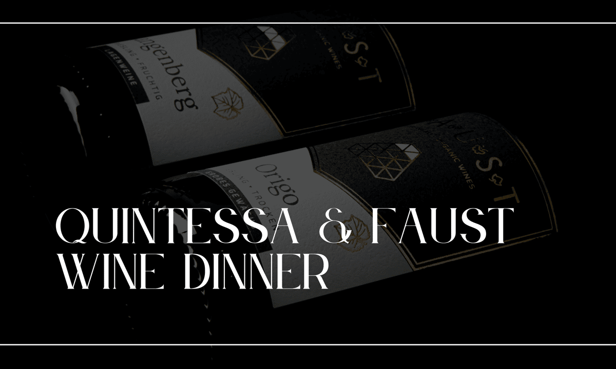 Quintessa & Faust Wine Dinner