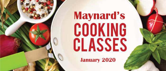 Maynard's Cooking Classes - January 2020