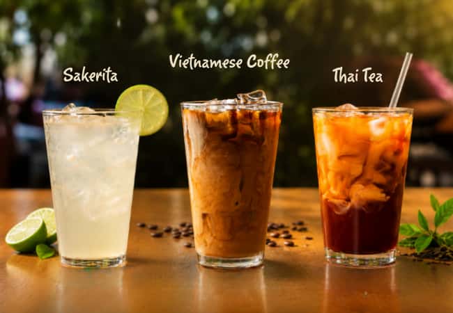 Sakerita, Vietnamese Coffee, Thai Tea