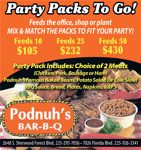 Party Packs To Go! Feeds the office, shop or plant. Mix and Match the packs to fit your party. $105 Feeds 10, $232 feeds 25, $430 feeds 50. Party Pack includes: Choice of 2 Meats (Chicken, Pork, Sausage, or Ham), Podnuh's Famous Baked Beans, Potato Salad (or Cole Slaw), BBQ Sauce, Bread, Plates, Napkins, K&Fs